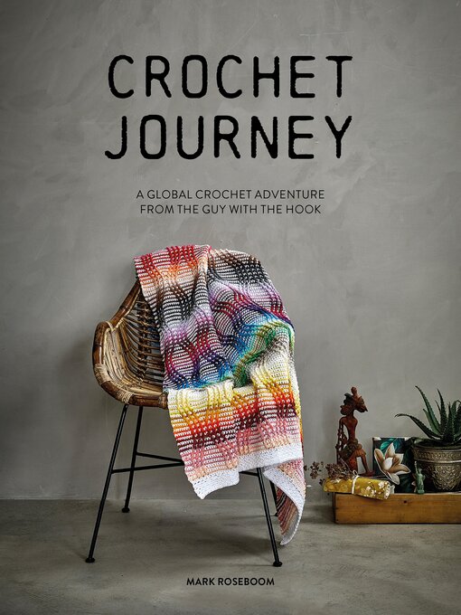 Title details for Crochet Journey by Mark Roseboom - Wait list
